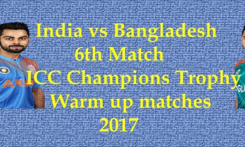 India vs Bangladesh – 6th Match – ICC Champions Trophy Warm up matches – 2017