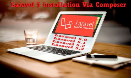 Laravel 5 installation Via Composer Laravel 5.0 Laravel 5.1 Laravel 5.2 Laravel 5 500x300 - Laravel