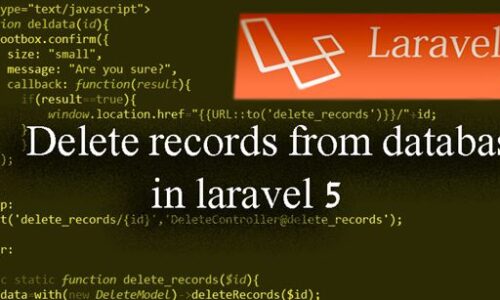 Delete records from database in laravel 5 500x300 - Laravel