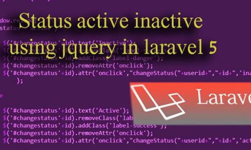 Status active inactive using jquery in laravel 5 500x300 - Laravel