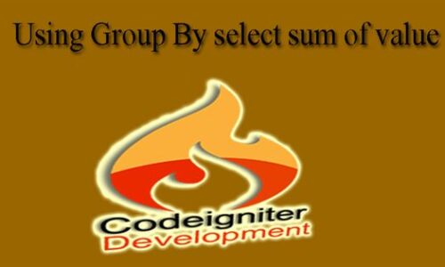 using Group By select sum of value 500x300 - Codeigniter